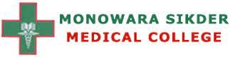 MONOWARA SIKDER MEDICAL COLLEGE & HOSPITAL